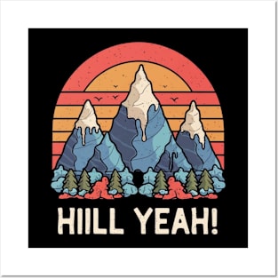 Hill yeah Posters and Art